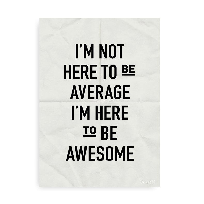Average Or Awesome - Citatplakat