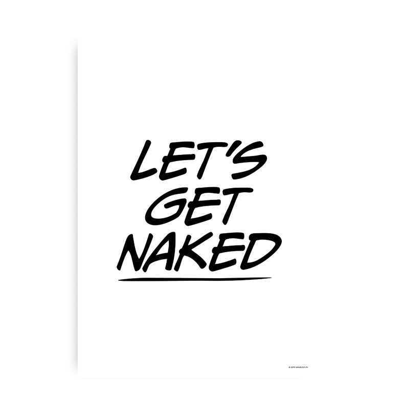 Get Naked - Citatplakat 