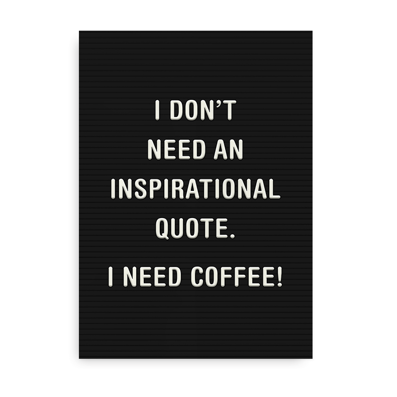 I Need Coffee - Citatplakat