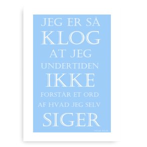 Jeg Er S Klog Citatplakat