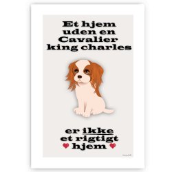 Et Hjem Uden Cavalier King Charles - Plakat