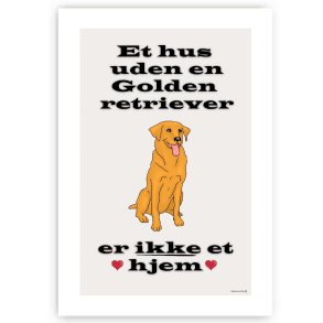 Et Hus Uden Golden Retriever - Plakat