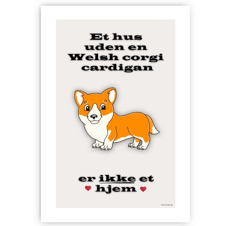 Et Hus Uden Welsh Corgi Cardigan - Plakat